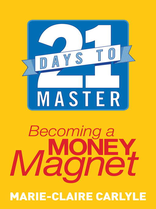 Cover image for 21 Days to Master Becoming a Money Magnet